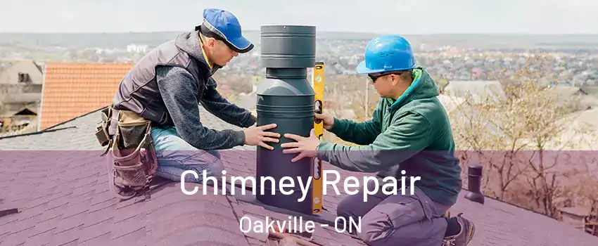  Chimney Repair Oakville - ON