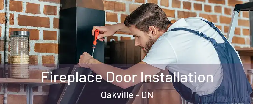  Fireplace Door Installation Oakville - ON