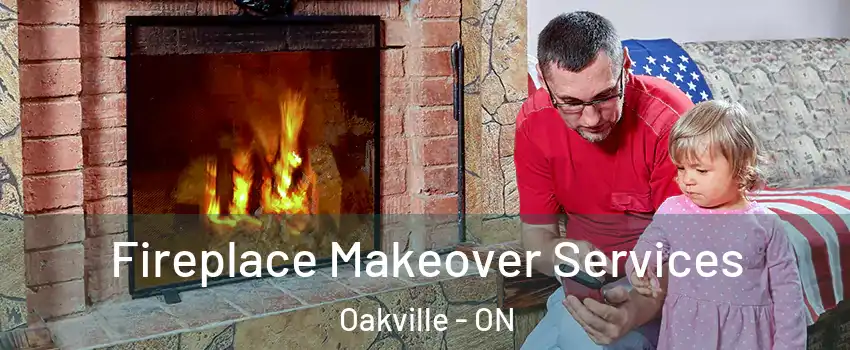  Fireplace Makeover Services Oakville - ON