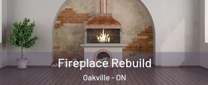  Fireplace Rebuild Oakville - ON