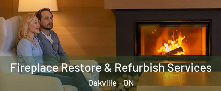  Fireplace Restore & Refurbish Services Oakville - ON