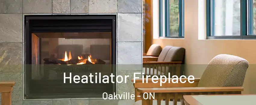  Heatilator Fireplace Oakville - ON