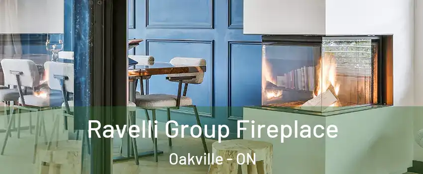  Ravelli Group Fireplace Oakville - ON