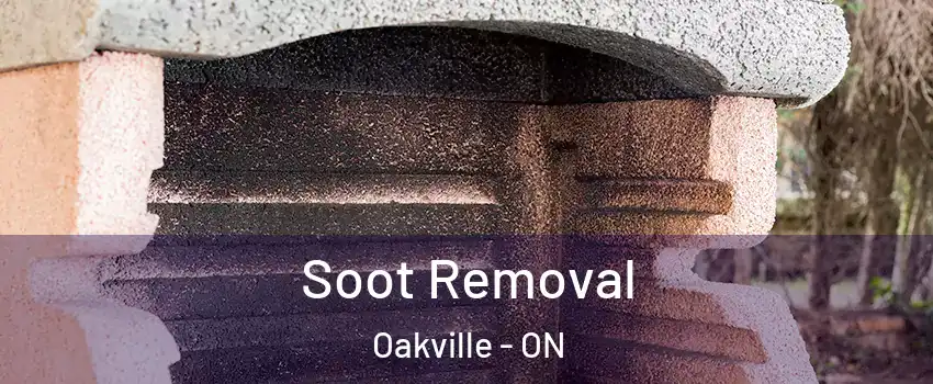  Soot Removal Oakville - ON